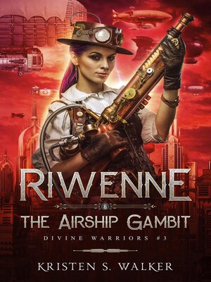 cover image of Riwenne & the Airship Gambit